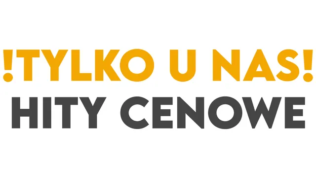 ! TYLKO U NAS ! - HITY CENOWE
