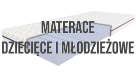 Materace dziecięce i młodzieżowe