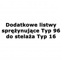 Dodatkowe listwy sprężynujące Typ 96 do Łóżka Typ 16 - 16 szt. ATLANTA Szkic
