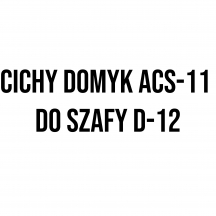 Cichy domyk ACS-11 do szafy D-12 Szkic